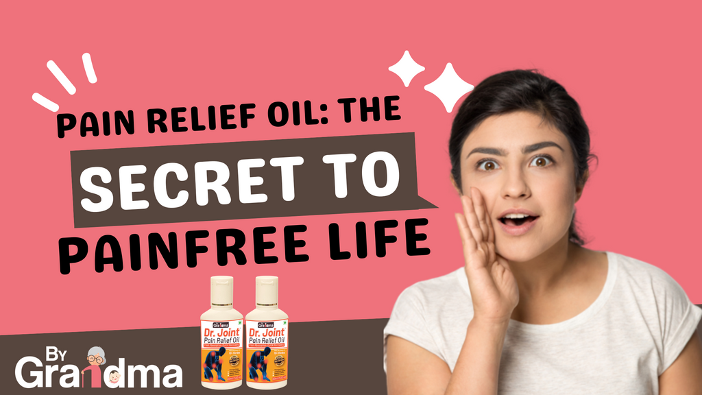 Pain Relief Oil: The Secret to a Pain-Free Life