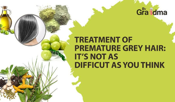 Treatment Of Premature Grey Hair: It's Not as Difficult as You Think - ByGrandma