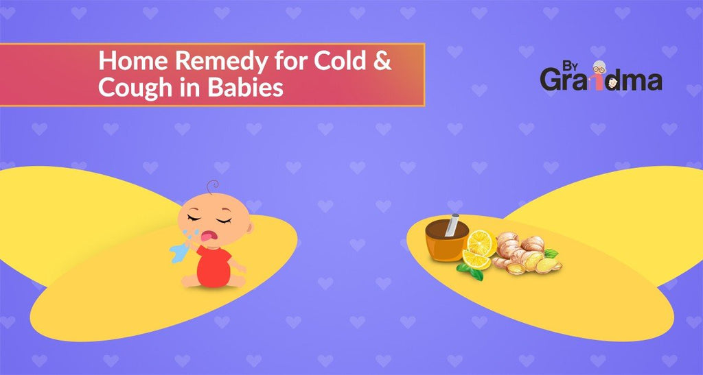 Home Remedy For Cold & Cough In Babies - ByGrandma