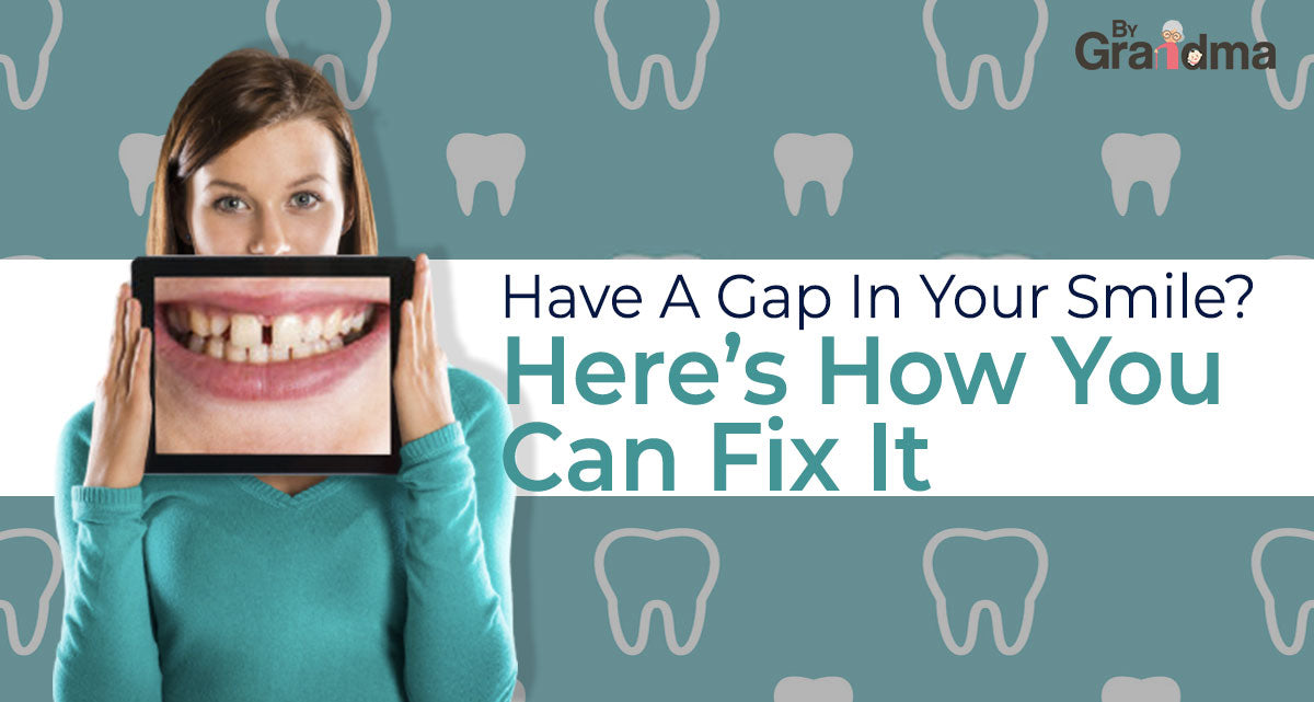 How To Reduce Gap Between Teeth Naturally At Home | ByGrandma.in